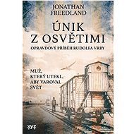 Únik z Osvětimi - Jonathan Freedland