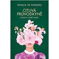 Citlivá průvodkyně - Natalia de Barbaro
