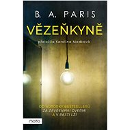 Vězeňkyně - B. A. Paris