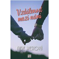 Vzdálenost mezi námi - Kasie West