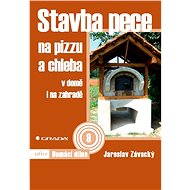 Building a pizza and bread oven - Jaroslav Závacký