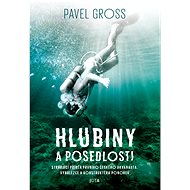 Hlubiny a posedlosti - Pavel Gross