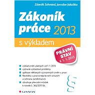 Labour Code 2013 - with interpretation - Jaroslav Jakubka