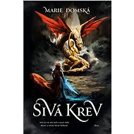 Sivá krev - Marie Domská