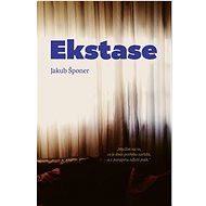 Ekstase - Jakub Šponer