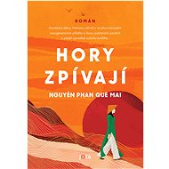Hory zpívají - Phan Que Mai Nguyen