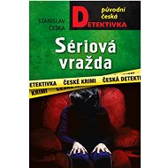 Serial Murder - Stanislav Češka