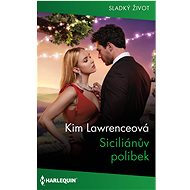 Siciliánův polibek - Kim Lawrenceová