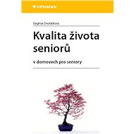 Quality of life for the elderly - Dagmar Dvořáčková