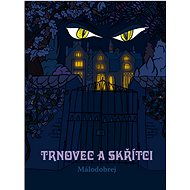 Trnovec a skřítci - Málodobrej