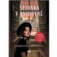 A spy in the library - Madeline Martinová