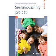 Dating games for children - Monika Procházková Michálková