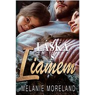 Láska s Liamem - Melanie Moreland