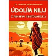 Údolím Nilu - Růžena Baumová