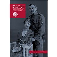 Anna a Karel Knězovi - Alena Mergl Kučerová