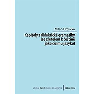 Kapitoly z didaktické gramatiky - Milan Hrdlička