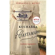The Castamar Cookbook Part 1 - Fernando J. Múnez