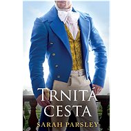 Trnitá cesta - Sarah Parsley
