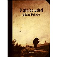 Cesta do pekel - Václav Vokolek