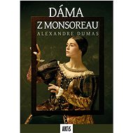 Dáma z Monsoreau 1+2 - Alexandre Dumas