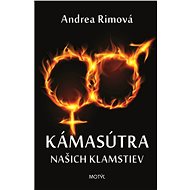 Kámasútra našich klamstiev - Andrea Rimová