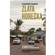 Zlatá horečka - Tomáš Forró