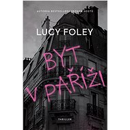 Byt v Paříži - Lucy Foleyová