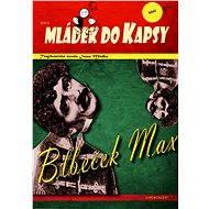 Blbeček Max - Ivan Mládek