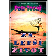 Zn. Lepší život - Petr Tesař