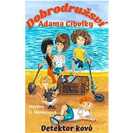 Dobrodružství Adama Cibulky - Martina D. Moriscoová
