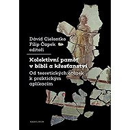 Kolektivní paměť v bibli a křesťanství - 