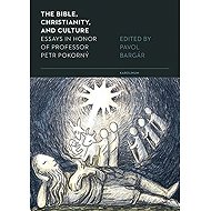 The Bible, Christianity, and Culture - 