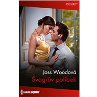 Švagrův polibek - Joss Woodová