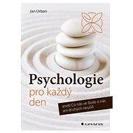 Psychology for every day - Jan Urban