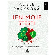 Just my luck - Adele Parksová
