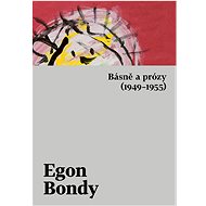 Básně a prózy (1949–1955) - Egon Bondy
