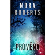 Proměna - Nora Roberts