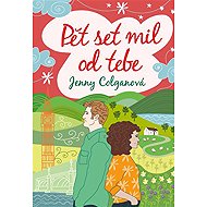 Pět set mil od tebe - Jenny Colganová