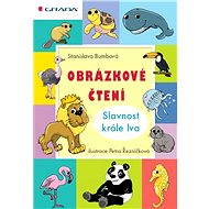 Picture Reading - The Feast of the Lion King - Stanislava Bumbová