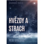 Hvězdy a strach - Petr Vyhlídka