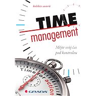 Time management - autorů kolektiv  Multiple authors