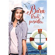 Bára krotí posádku - Milena Durková