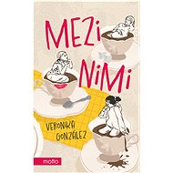 Mezi nimi - Veronika González