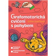 Grafomotorická cvičení s pohybem - Eliška Opatřilová