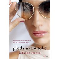 Představa o tobě - Robinne Lee