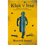 Kluk v lese - Maxwell Smart