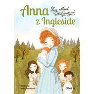 Anna z Ingleside - Lucy Maud Montgomeryová