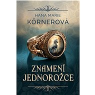 Znamení jednorožce - Hana Marie Körnerová