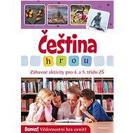 Čeština hrou - zábavné aktivity pro 4. a 5. třídu ZŠ - Lucie Filsaková