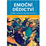 Emoční dědictví - Galit Atlas